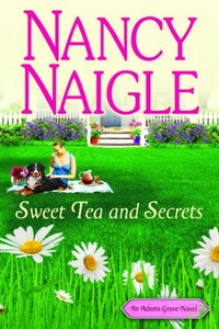 Sweet Tea and Secrets (An Adams Grove Novel Book 1) - Published on Sep, 2012