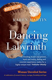 Dancing the Labyrinth (The Women Unveiled series) - Published on Jun, 2021