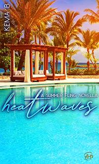 Heatwaves: A Summer Fling Novella