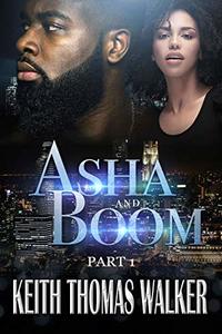 Asha and Boom: Part 1