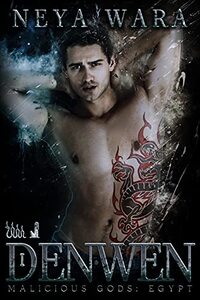 Denwen: Dark Paranormal Fantasy Gay Romance (Malicious Gods: Egypt)