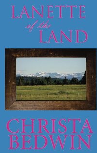 Lanette of the Land (Canadian Girls Book 2) - Published on Feb, 2014