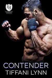 Contender: An Everyday Heroes World Book (The Everyday Heroes World)