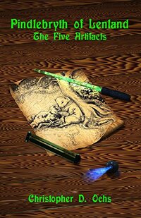 Pindlebryth of Lenland: The Five Artifacts - Published on Nov, 2015