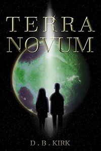 Terra Novum: Follow Alex Gardner as he and his friends explore Terra Novum