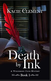 Death By Ink: A Whispering Cove Mystery