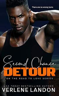 Second Chance Detour (On the Road to Love)