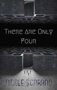 There Are Only Four (The Competition Archives Book 1) - Published on May, 2020