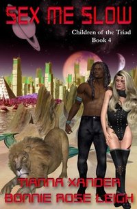 Sex Me Slow - Children of the Triad book 4