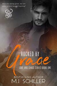 ROCKED BY GRACE (LOVE AND CHAOS SERIES Book 1)