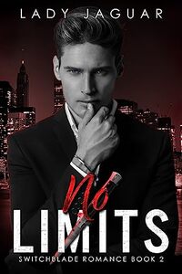 No Limits (Switchblade Romance Book 2) - Published on Nov, 2021