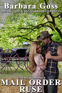 Mail Order Ruse: Book 3 Kansas Bride Series (Kansas Brides)