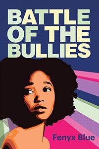 Battle of the Bullies - Published on Oct, 2020