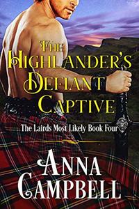 The Highlander's Defiant Captive: The Lairds Most Likely Book 4 - Published on Sep, 2019
