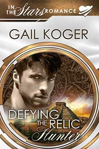 Defying the Relic Hunter (Coletti Warlord Series Book 11) - Published on Jan, 2020