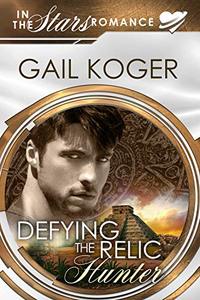 Defying the Relic Hunter (Coletti Warlord Series Book 11)