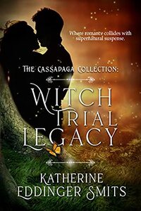 Witch Trial Legacy (The Cassadaga Collection Book 1)