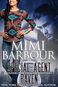 Special Agent Raven (Undercover FBI Book 19)