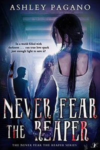 Never Fear the Reaper (A Never Fear the Reaper Series Book 1)