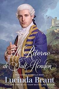 Il Ritorno di Salt Hendon: Il seguito di La Sposa di Salt Hendon (Serie Salt Hendon Vol. 2) (Italian Edition)