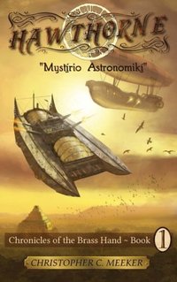 Hawthorne: Chronicles of the Brass Hand - Mystirio Astronomiki (paperback)