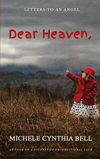 Dear Heaven, Letters to an Angel