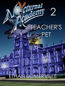 Nocturnal Academy 2 - Teacher's Pet - Published on Mar, 2010