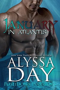 January in Atlantis: A Poseidon's Warrior paranormal romance (Poseidon's Warriors Book 1)