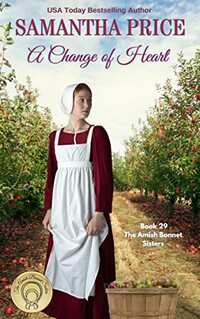 A Change of Heart: Amish Romance (The Amish Bonnet Sisters Book 29)