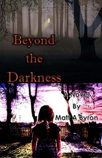 Beyond the Darkness