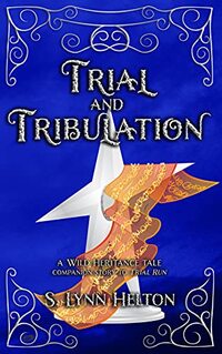 Trial and Tribulation (Wild Heritance)