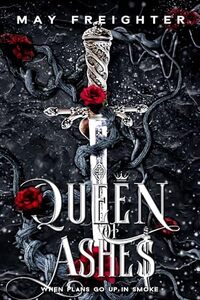 Queen of Ashes (Empire of Shattered Crowns Book 2)