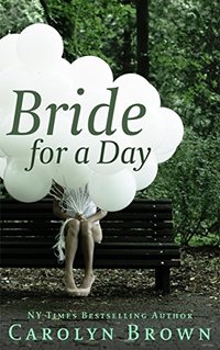 Bride for A Day (Vintage Carolyn Brown Romances)