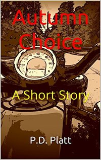 Autumn Choice: A Short Story