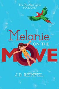 Melanie on the Move (The NorCal Girls Book 1)