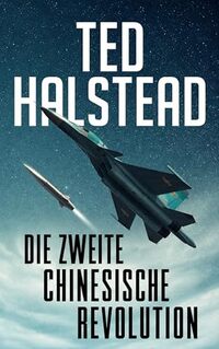 Die zweite chinesische Revolution (Die russischen Agenten 5) (German Edition)