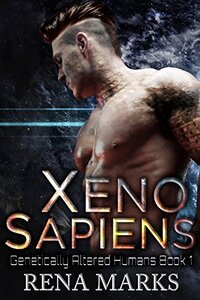 Xeno Sapiens (Genetically Altered Humans Book 1)