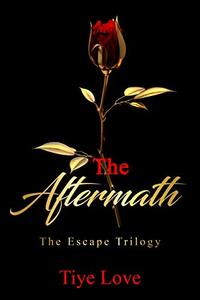 The Aftermath (The Escape Trilogy Book 3)