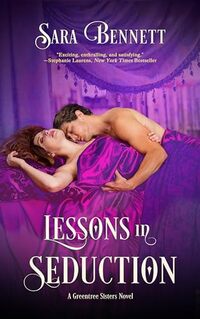 Lessons in Seduction (Greentree Sisters Book 1)