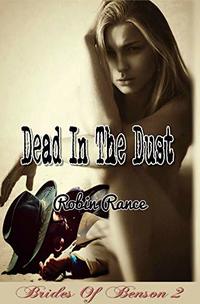 Dead In The Dust (Brides Of Benson Book 2)