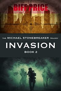 Invasion: The Stonebreaker Series