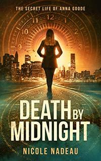 Death by Midnight: The Secret Life of Anna Goode series - Published on Nov, 2019