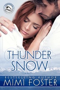 Thunder Snow (Thunder on the Mountain Series Book 1)