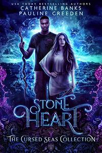 Stone Heart (The Cursed Seas Collection)