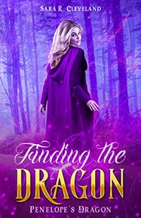 Finding the Dragon (Penelope's Dragon Book 3)