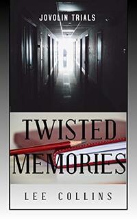 Twisted Memories: Jovolin Trials Book 2 - Published on Feb, 2023