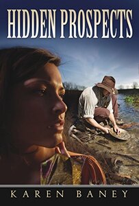 Hidden Prospects: A Sequel to Prescott Pioneers Series - Published on Oct, 2014