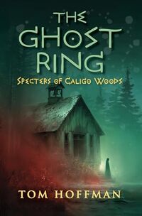 The Ghost Ring: Specters of Caligo Woods