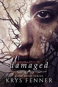 Damaged (Dark Road Series Book 2)