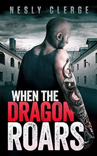 When The Dragon Roars (The Starks Trilogy Book 2) - Published on Sep, 2016